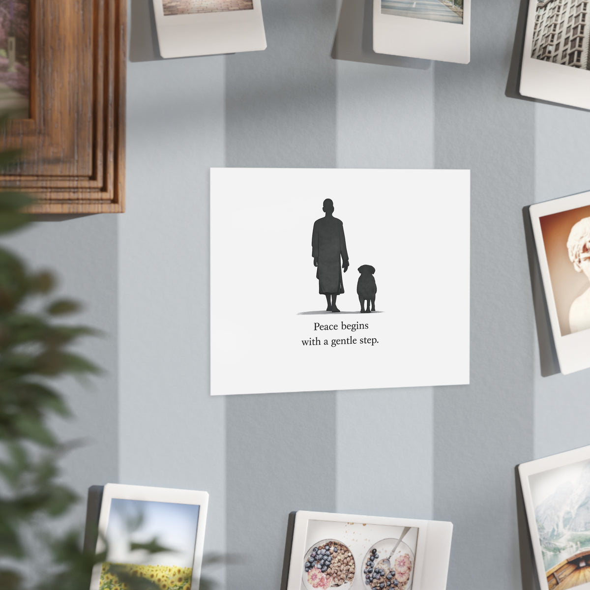 Peace Begins with a Gentle Step – Poster