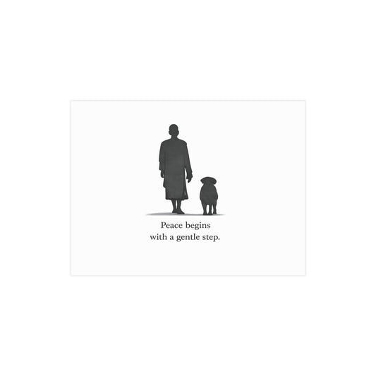 Peace Begins with a Gentle Step – Poster